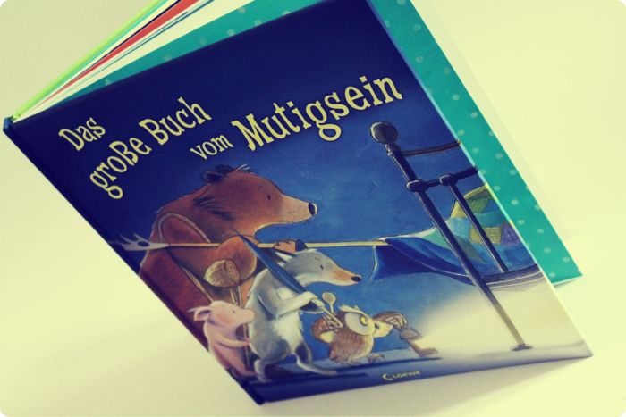 Das große Buch vom Mutigsein