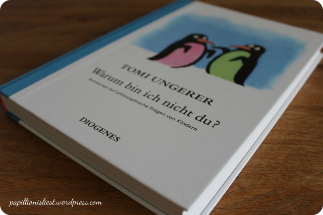 Tomi Ungerer - Warum bin ich nicht du?