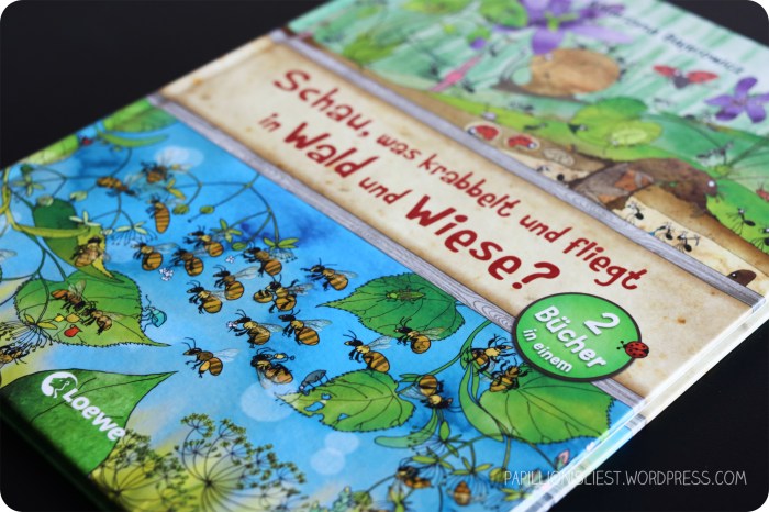 Schau, was krabbelt und fliegt in Wald und Wiese?